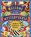Welcome to the Mysteryverse: A World of Unsolved Wonders by Clive Gifford