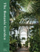 The Botanic Garden: Splendour and Wonder in the World's Greatest Botanical Sanctuaries by Ambra Edwards