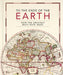 To the Ends of the Earth: How the Greatest Maps Were Made by Philip Parker