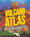 Volcano Atlas by Tom Jackson