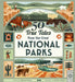 50 True Tales from Our Great National Parks by Stephanie Pearson