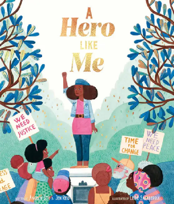 A Hero Like Me by Jen Reid, Angela Joy, Leire Salaberria