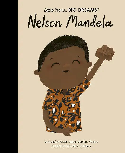 Little People, Big Dreams: Nelson Mandela by Sanchez Vegara