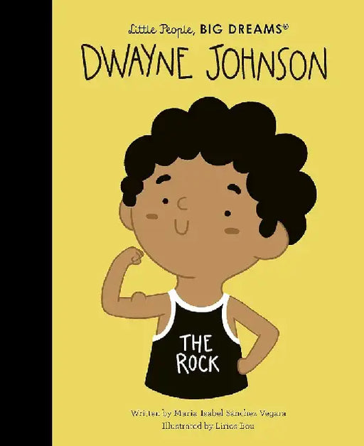 Little People, Big Dreams: Dwayne Johnson by Sanchez Vegara