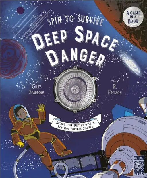 Spin to Survive: Deep Space Danger by Giles Sparrow