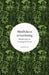Mindfulness in Gardening: Meditations on Growing & Nature by Ark Redwood