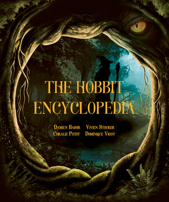 The Hobbit Encyclopedia by Damien Bondi