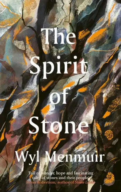 The Spirit of Stone by Wyl Menmuir