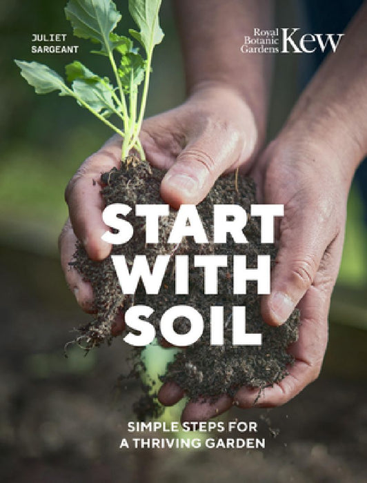 Start with Soil by Juliet Sargeant