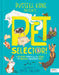 Pet Selector!: A Hilarious Guide to Choosing Your Next Cat, Dog, Hamster, Rabbit and More by Russell Kane