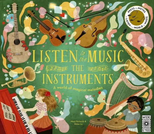 Listen to the Music: The Instruments by Mary Richards