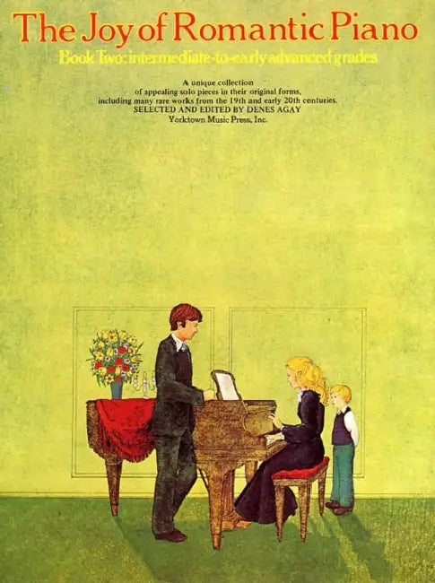 The Joy of Romantic Piano - Book 2: Piano Solo by Denes Agay