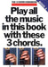 Play All the Music in This Book with These 3 Chords: G, C, D7: The 3-Chord Songbook Series - Book 4 by Russ Shipton