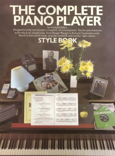The Complete Piano Player: Style Book by Kenneth Baker