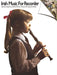 Irish Music for Recorder by Robin De Smet