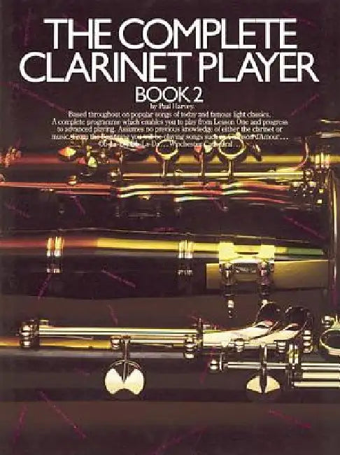 The Complete Clarinet Player - Book 2 by Paul Harvey