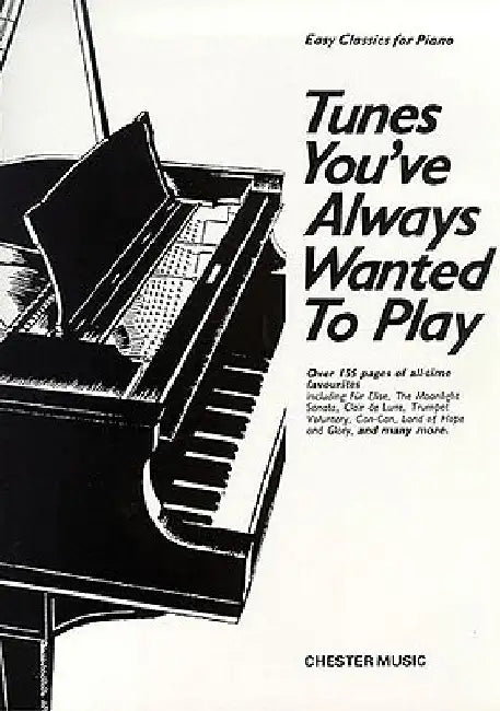 Tunes You've Always Wanted to Play: Piano by Hal Leonard Corp