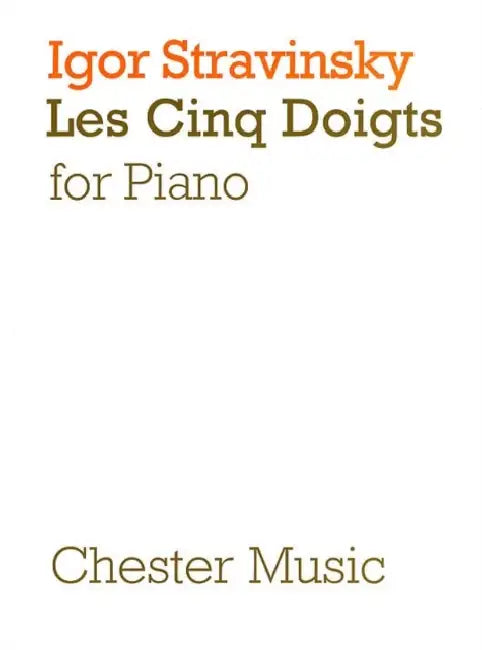 Les Cinq Doigts by Igor Stravinsky