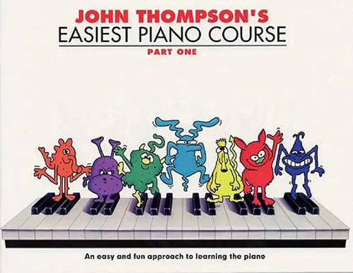 John Thompson's Easiest Piano Course 1 by John Thompson