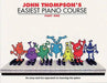 John Thompson's Easiest Piano Course 1 by John Thompson