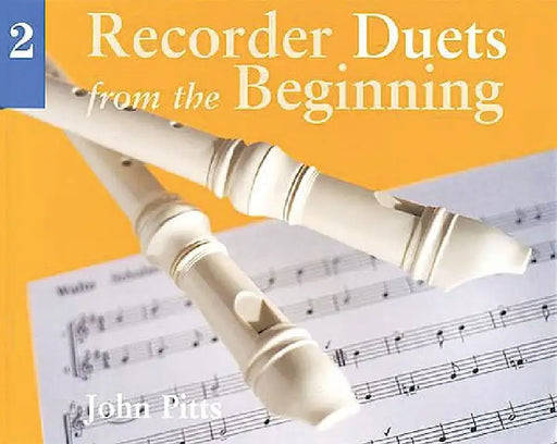 Recorder Duets from the Beginning - Book 2 by John Pitts
