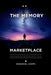 The Memory Marketplace, Who's Buying Your Past and Selling Your Future by Emmanuel Joseph