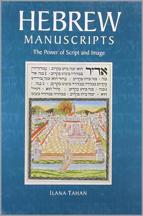 Hebrew Manuscripts: The Power of Script and Image