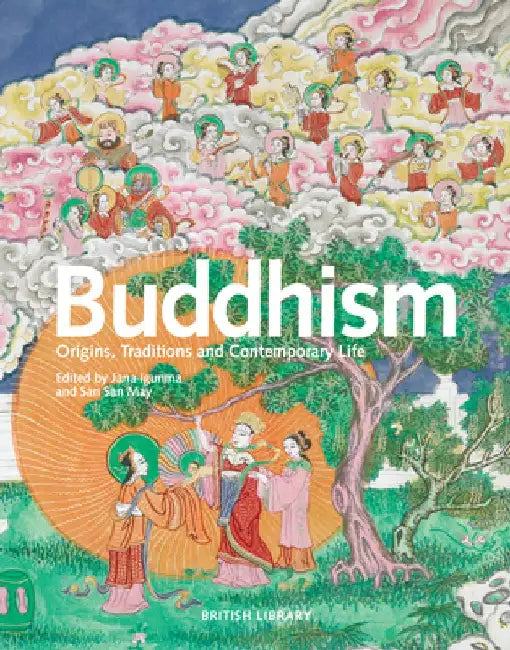 Buddhism: Origins, Traditions and Contemporary Life by Jana Igunma