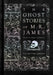 The Ghost Stories of M.R. James by M. R. James