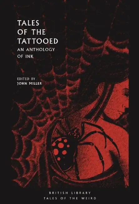 Tales of the Tattooed: An Anthology by John Miller