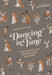 Dancing in Time: The History of Moving and Shaking by Robert Hylton