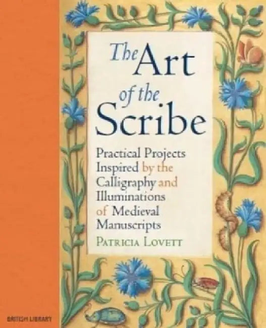 The Art of the Scribe by Patricia Lovett