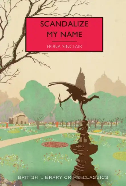Scandalize My Name by Fiona Sinclair