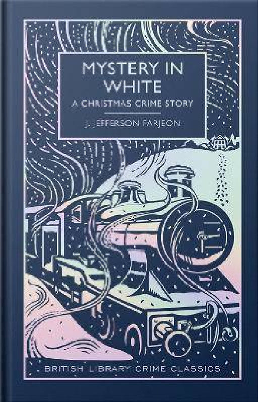 Mystery in White: A Special Christmas Edition by J. Jefferson Farjeon