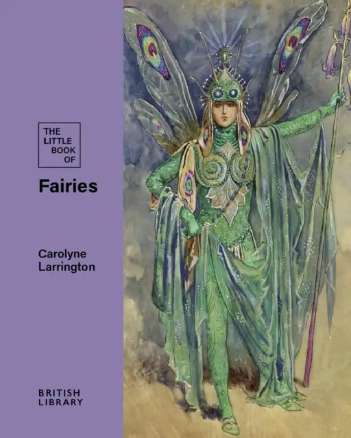 The Little Book of Fairies by Carolyne Larrington