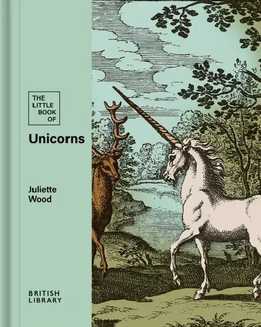 The Little Book of Unicorns by Juliette Wood