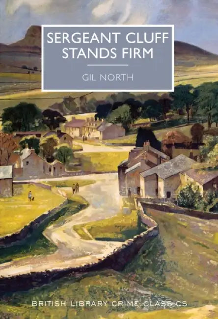 Sergeant Cluff Stands Firm by Gil North