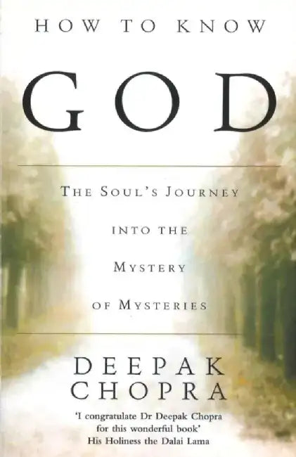 How To Know God by Dr Deepak Chopra