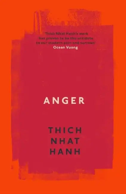Anger by Thich Nhat Hanh