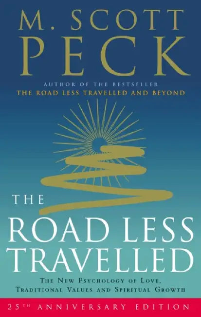 The Road Less Travelled by M. Scott Peck