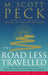 The Road Less Travelled by M. Scott Peck