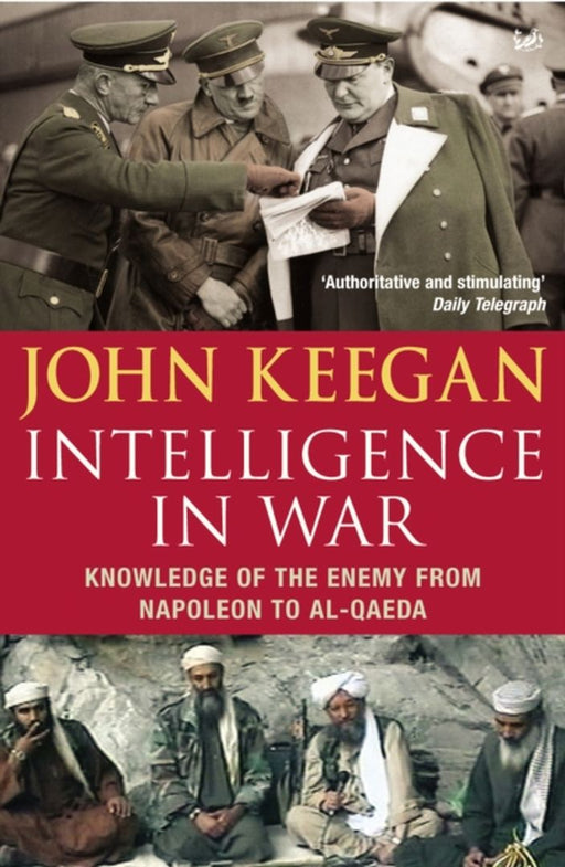 Intelligence In Warfare by John Keegan
