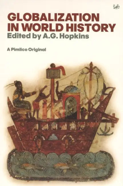 Globalisation In World History by A G Hopkins