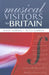Musical Visitors to Britain by Peter Gordon