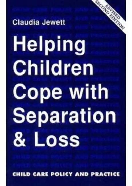 HELP CHILDREN TO COPE SEP & LOSS by Ian Hacking