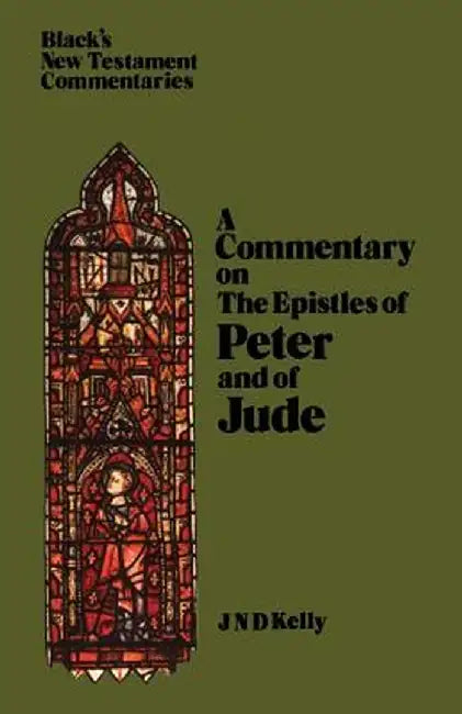 Epistles of Peter and Jude by J. N. D. Kelly