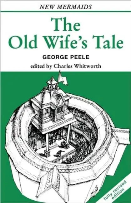 The Old Wife's Tale by George Peele