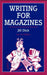 Writing for Magazines by Jill Dick