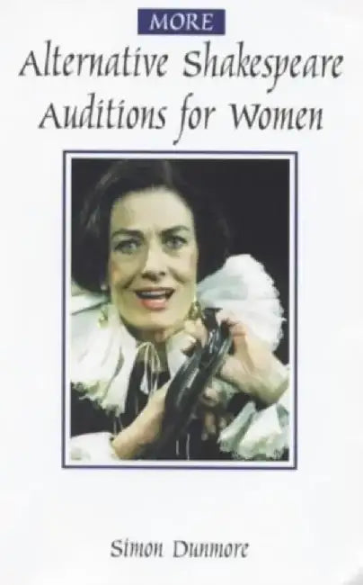 More Alternative Shakespeare Auditions for Women