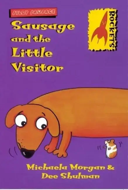Sausage and the Little Visitor by Michaela Morgan